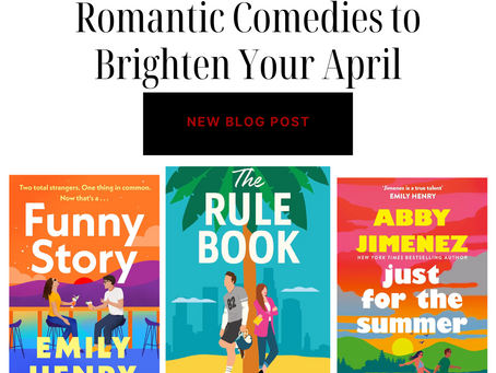 Love in Bloom: 6 Irresistible Romantic Comedies to Brighten Your April