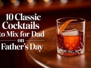 10 Classic Cocktails to Mix for Dad on Father’s Day