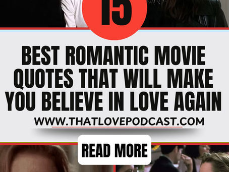 The 15 Best Romantic Movie Quotes That Will Make You Believe in Love Again