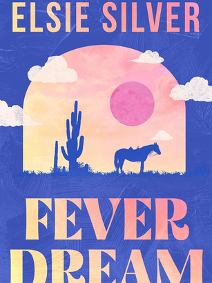 Fever Dream by Elsie Silver Book Review — A Sizzling Western Romance That Will Leave You Breathless