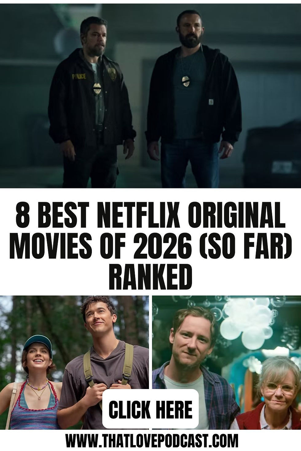 Two men with badges in a dim setting, text "8 Best Netflix Original Movies of 2026 Ranked" with smiling hikers and an older couple below.