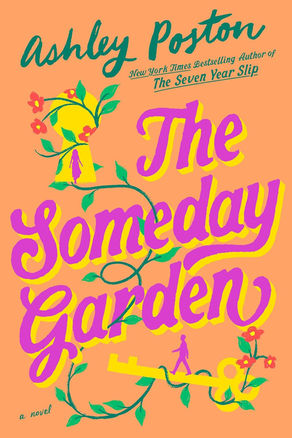 The Someday Garden by Ashley Poston Review - A Romance You Didn't Know You Needed