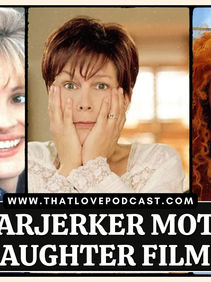 10 Tearjerker Mother-Daughter Films