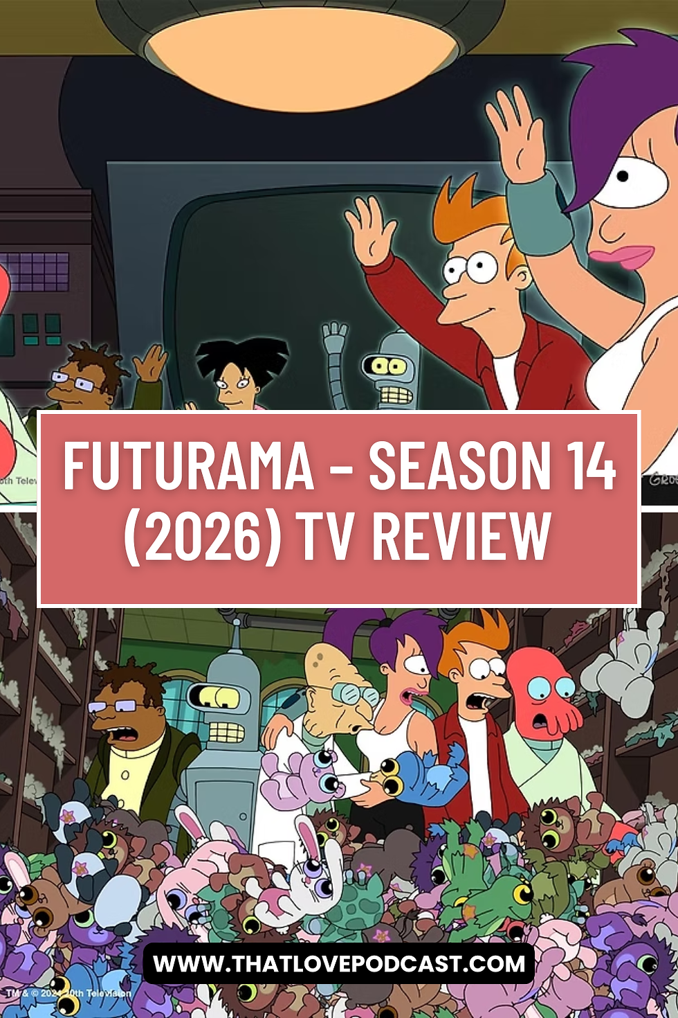 Futurama – Season 14 (2026) TV Review: A Nonstop Onslaught of Space Pirates, Lost Loves, and Pure Planet Express Chaos
