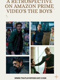 A Retrospective on Amazon Prime Video's The Boys: What Worked and What Didn't Across All Seasons