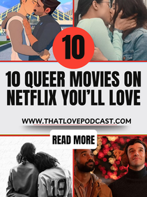 10 Queer Movies on Netflix You’ll Love