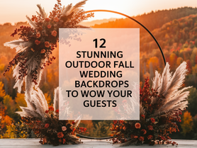 12 Stunning Outdoor Fall Wedding Backdrops to Wow Your Guests