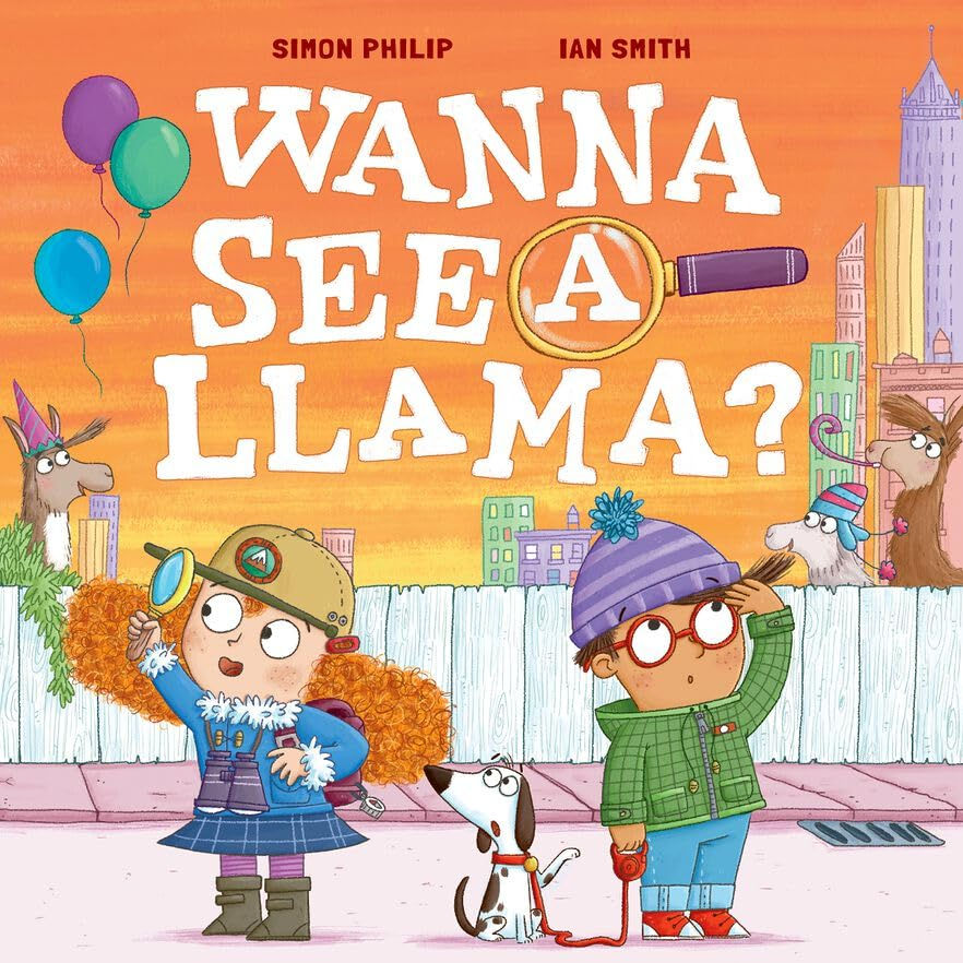 Wanna See a Llama? by Simon Philip and Ian Smith