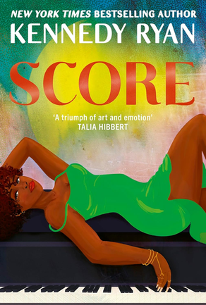 Score by Kennedy Ryan Book Review — A Second Chance Romance That Will Crack Your Heart Wide Open