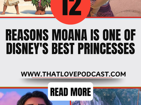 12 Reasons Moana Is One of Disney's Best Princesses