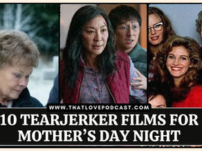 10 Tearjerker Films for Mother’s Day Night