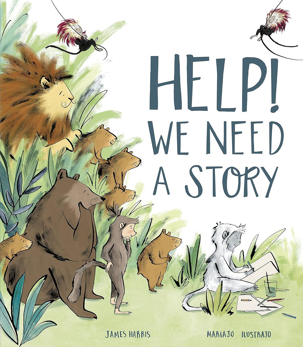 Help! We Need a Story by James Harris and Mariajo Ilustrajo