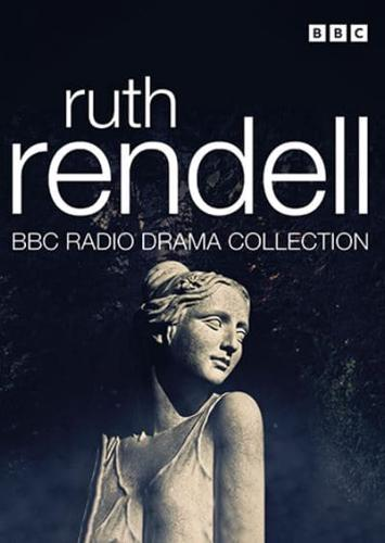 BBC Radio Drama Collection cover with statue of a woman and text Ruth Rendell on a dark background, featuring the BBC logo.