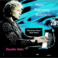 EMMY/BMI Award-Winning Composer Peter Manning Robinson to release debut double album "DOUBLE HELIX"