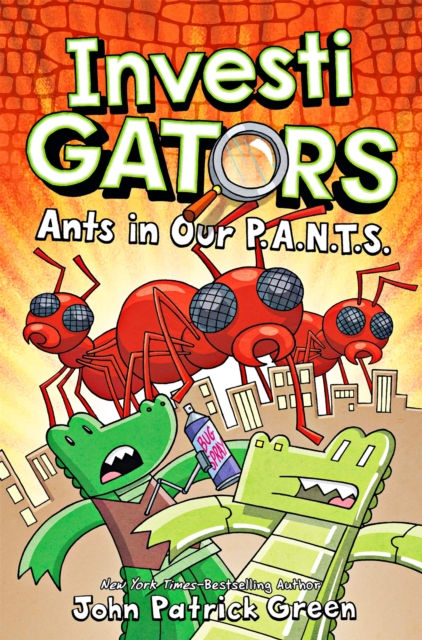 InvestiGators: Ants in Our P.A.N.T.S. : A full colour, laugh-out-loud comic...