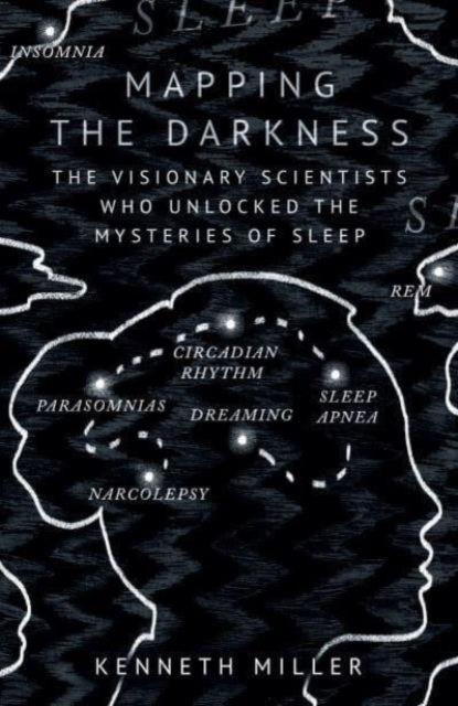 Mapping the Darkness : The Visionary Scientists Who Unlocked the Mysteries...
