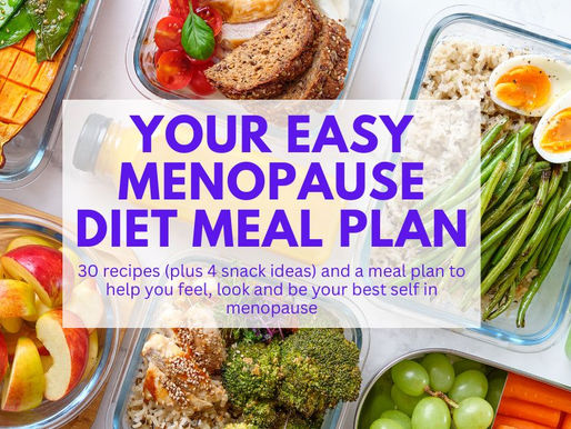 A Menopause Eating Plan (including recipes)