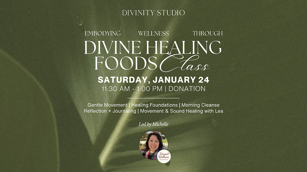 Divine Healing Foods Class