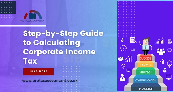 Step-by-Step Guide to Calculating Corporate Income Tax in the UK