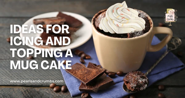 Ideas for Icing and Topping a Mug Cake