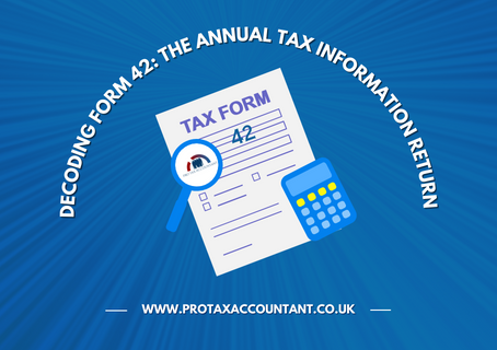 Decoding Form 42: The Annual Tax Information Return 