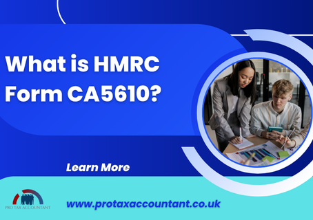 What is HMRC Form CA5610