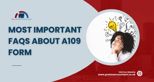 Most Important FAQs about A109 Form