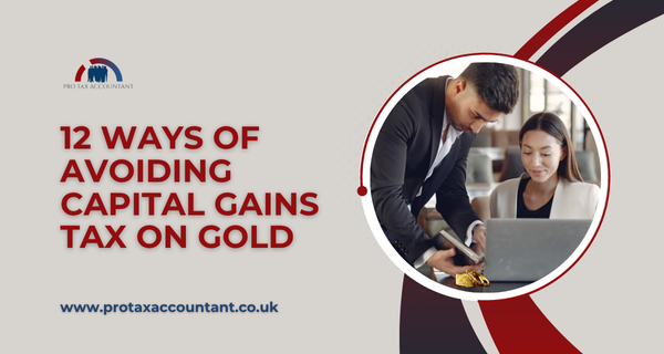 12 Ways Of Avoiding Capital Gains Tax On Gold