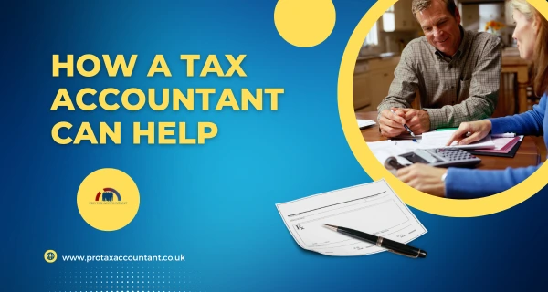How a Tax Accountant Can Help You with Self-Assessment Registration in the UK