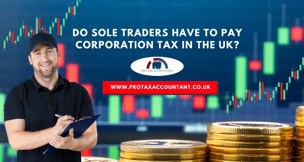 Do Sole Traders Have to Pay Corporation Tax in the UK