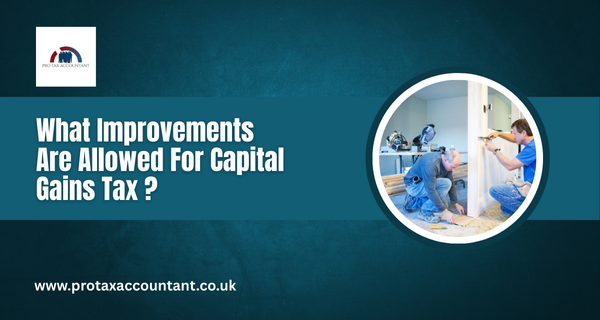 What Improvements Are Allowed For Capital Gains Tax