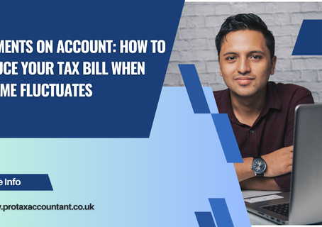 Payments on Account: How to Reduce Your Tax Bill When Income Fluctuates