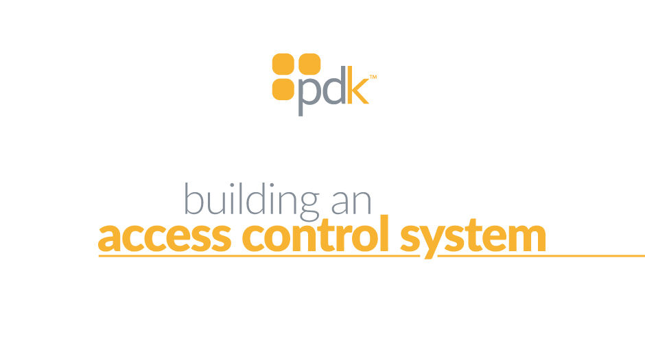 Top Tips for Building an Access Control System: A Practical Guide