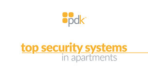 Top Security Systems in Apartments: A Comprehensive Guide for 2025