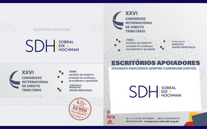 Sobral, Dix & Hochman Advogados Apoia o XXVI Congresso Internacional de Direito Tributário da ABRADT