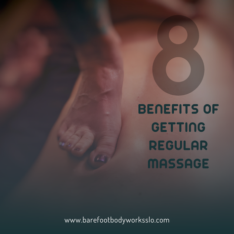 8 Benefits of Receiving Regular Barefoot Massage
