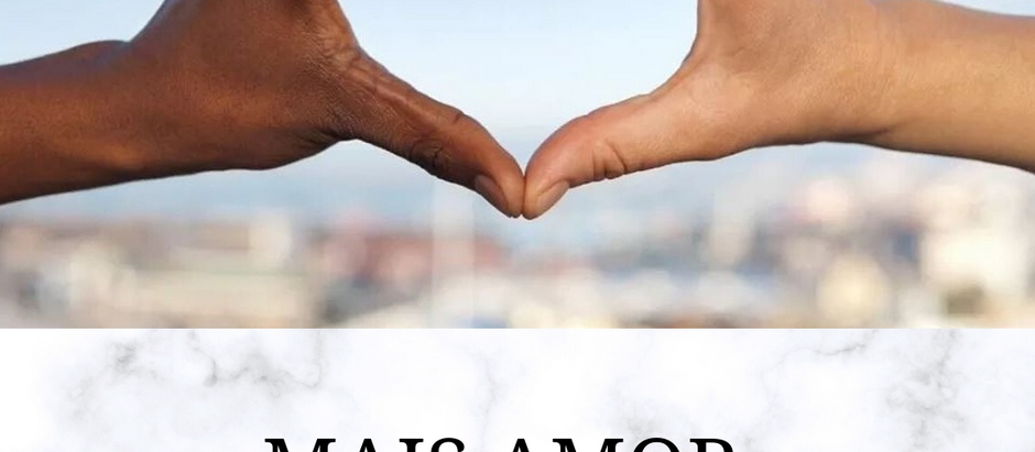 Mais amor, menos dor.