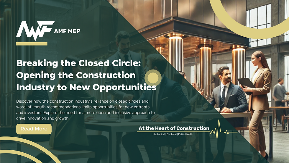 Breaking the Closed Circle: Opening the Construction Industry to New Opportunities
