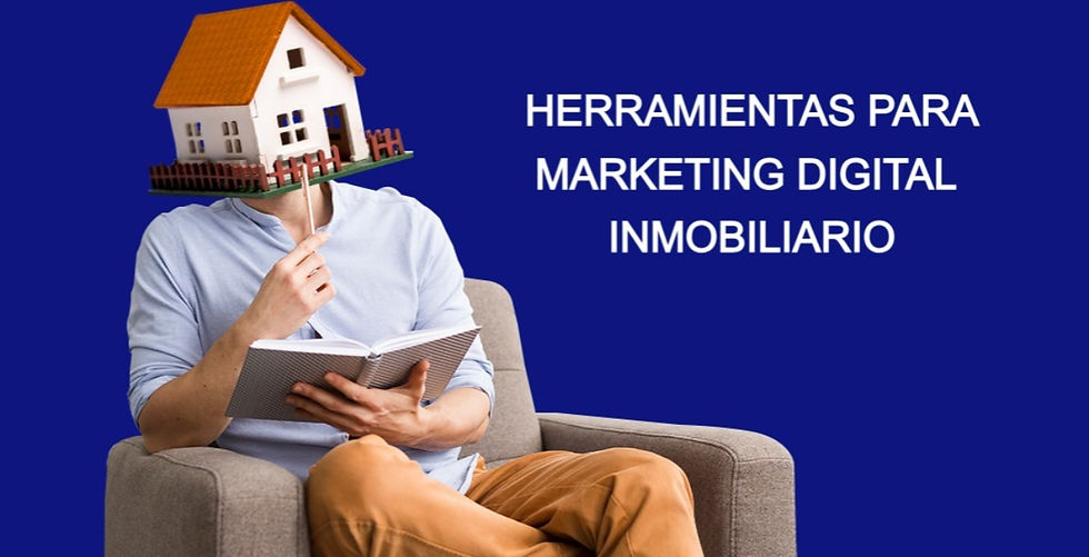 Herramientas de Marketing Digital Inmobiliario