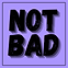 NOT BAD logo 4.png