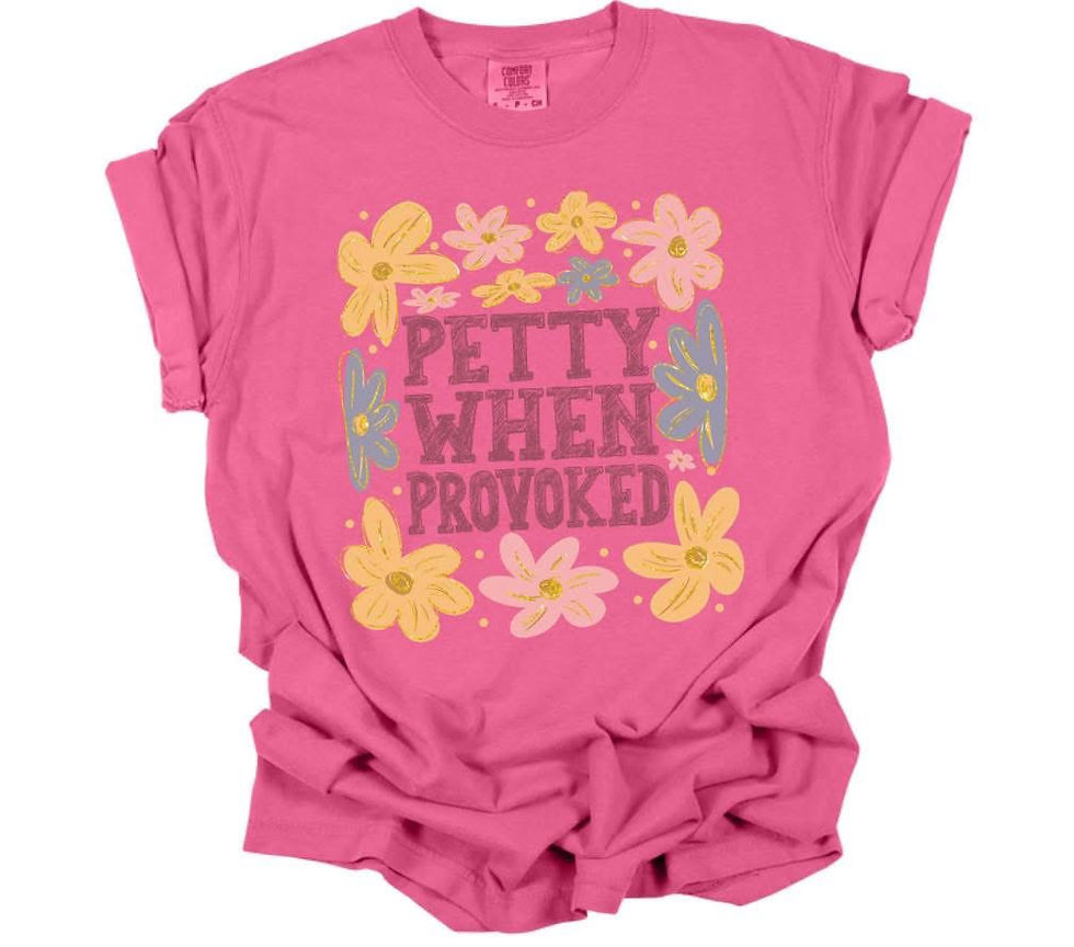 Petty When Provoked Tee