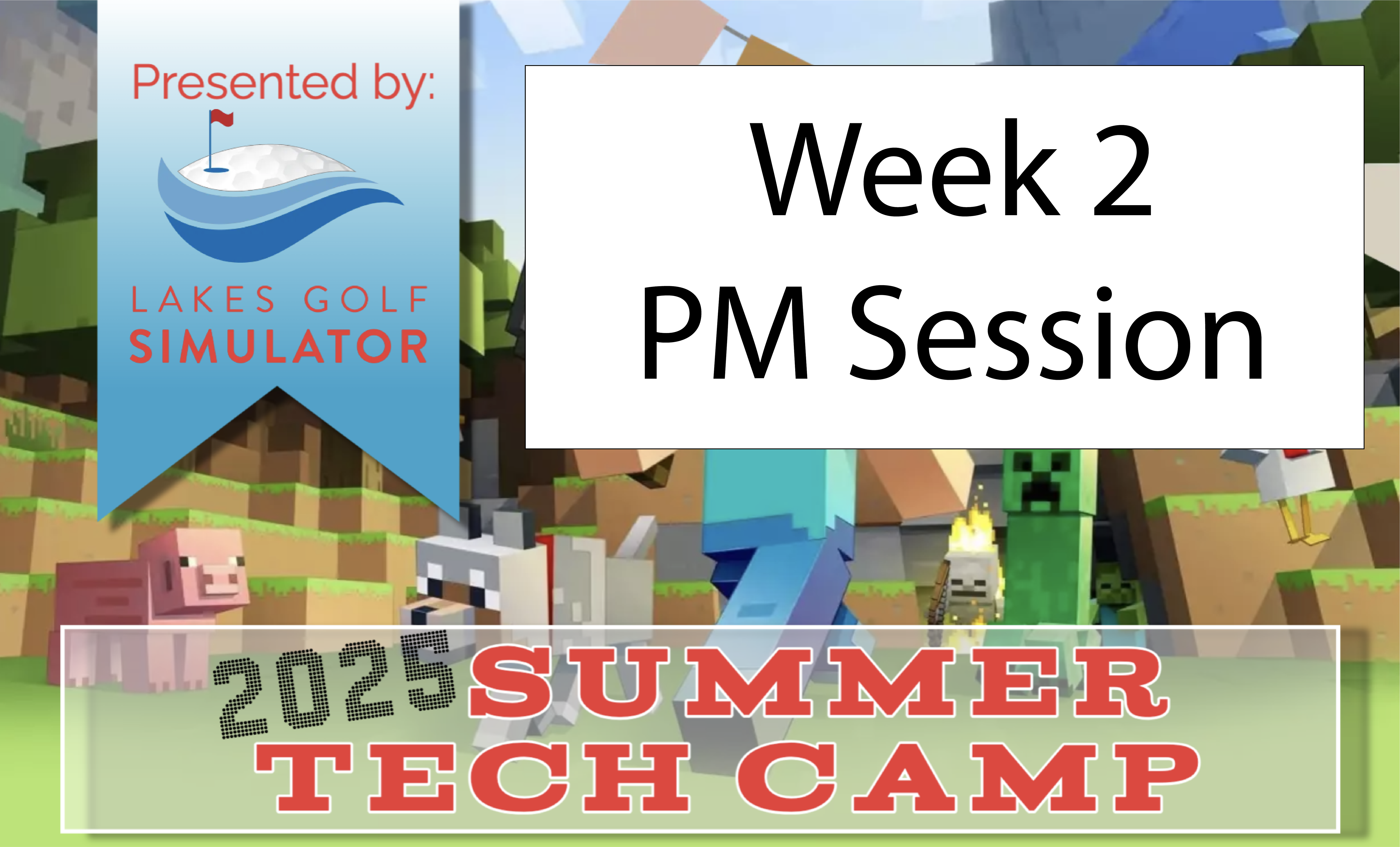 Summer Tech Camp - Week 2 PM: June 23rd-June 26th from 1:00 to 4:00 pm