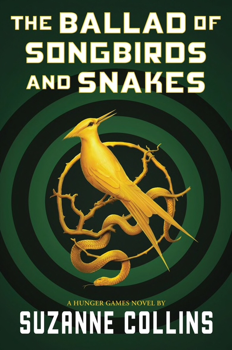 Book Cover: The Ballad of Songbirds and Snakes by Suzanne Collins