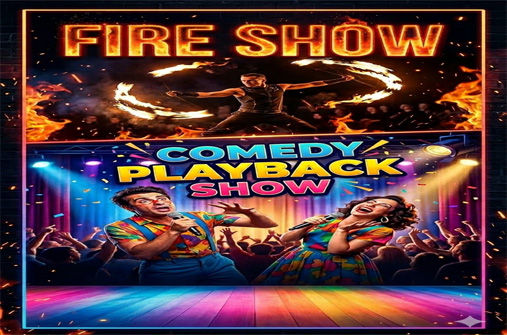 ENTERTAINMENT FIRE & COMEDY SHOW