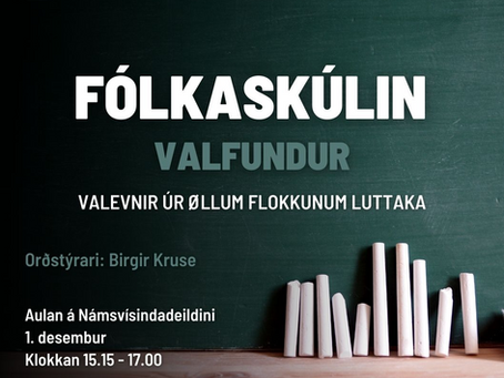 Valfundur um fólkaskúlan í auluni á Námsvísindadeildini hósdagin 1. Desembur