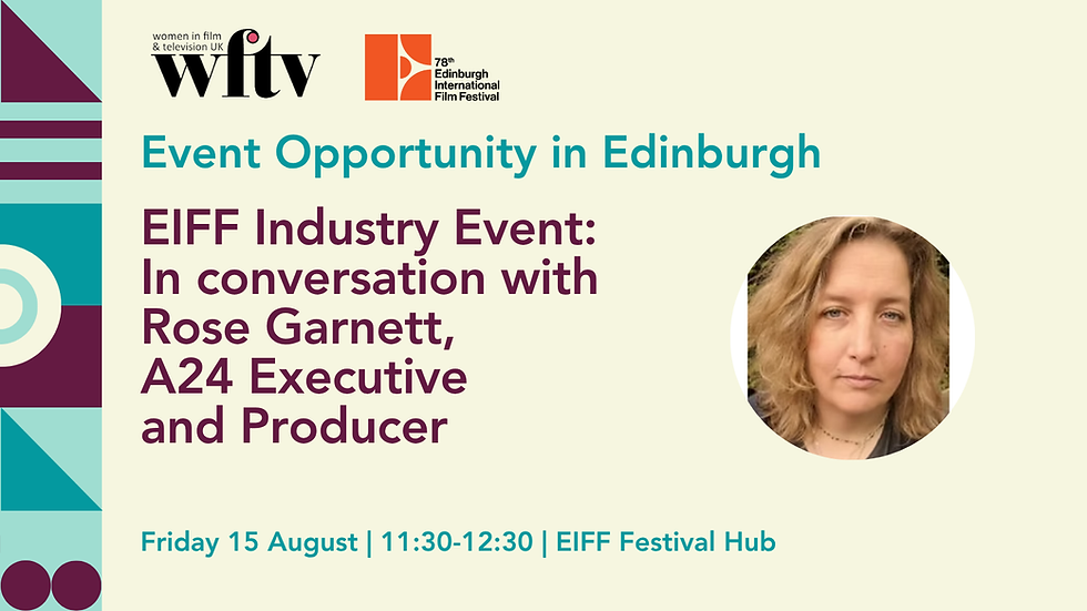 Event Opportunity in Edinburgh: EIFF Industry Event - In Conversation: Rose Garnett