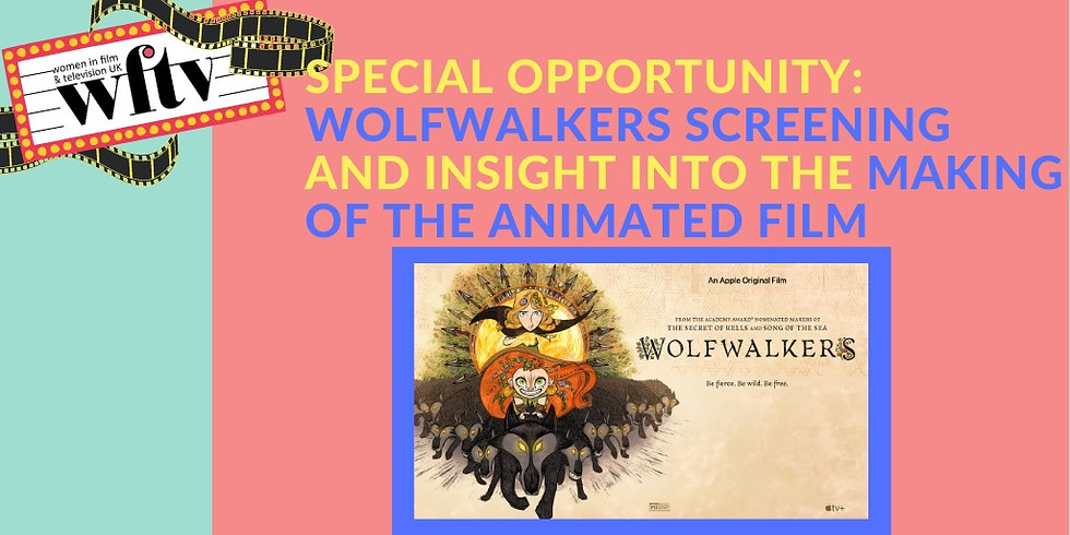 Special Opportunity: Wolfwalkers Screening and an Insight into the Making of the Animated Film