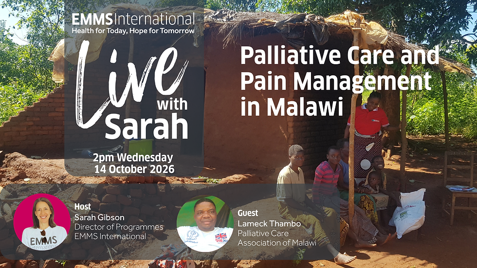 Live with Sarah and Lameck: Palliative care and pain management in Malawi