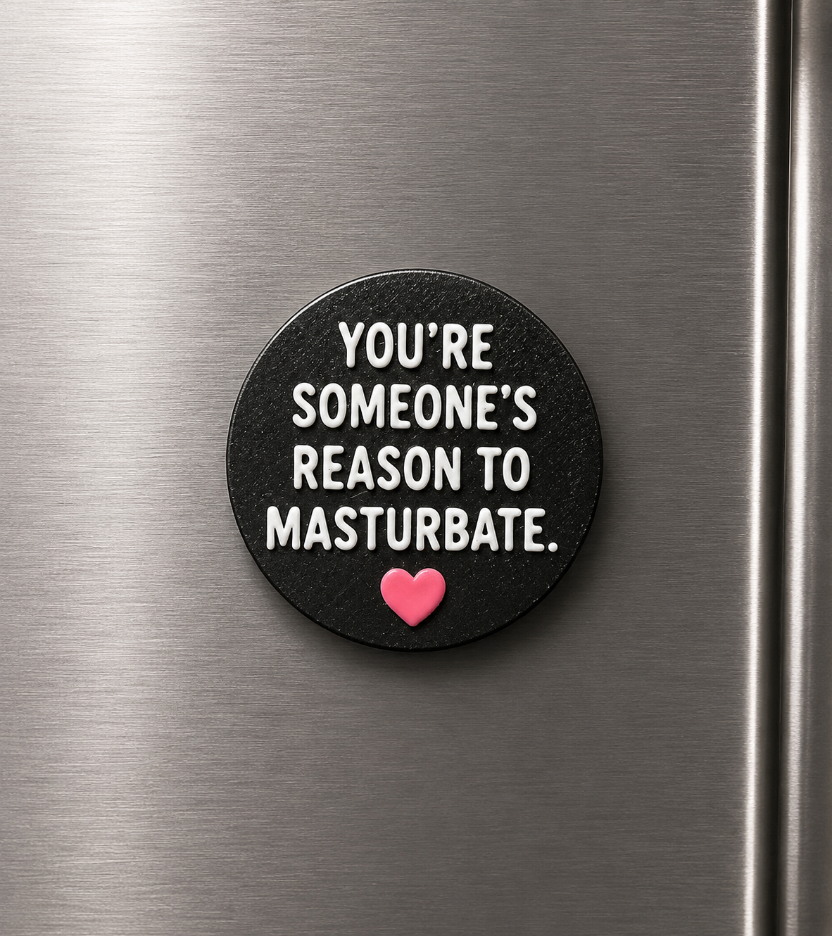 Adult Humor Fridge Magnet