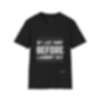 Black T-shirt with "My Last Shirt Before Laundry Day"